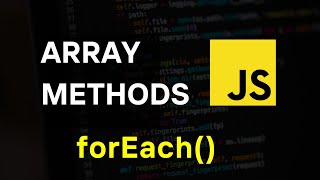 forEach Method in JavaScript A StepbyStep Guide for Beginners [upl. by Yrdnal147]