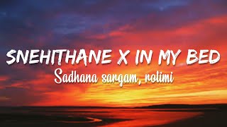 SNEHITHANE x IN MY BEDquotRemixquotEnglish Lyrics Tik Tok Song ❤️ [upl. by Surazal]