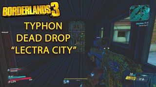 Borderlands 3 Typhon Dead Drop quotLectra Cityquot  Typhon Logs Reward [upl. by Norwood608]