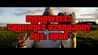 MeHow2137  TASIEMIEC UZBROJONY prod Bad Snacks [upl. by Zelda141]