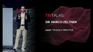 TRITalks with Dr Marco Zeltner  matrix® in daily pactice [upl. by Rana]