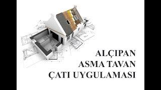 Alçıpan Levha  Asma Tavan  Çatı Uygulaması [upl. by Valerlan153]