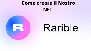 Come Creare e Vendere il Nostro NFT su Rarible grazie ad Ethereum [upl. by Margareta]