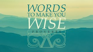 The Wealth of Wisdom  Proverbs 3135 [upl. by Lirpa]