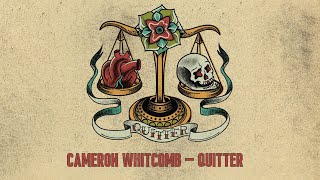 Cameron Whitcomb  Quitter Official Lyric Video [upl. by Frodine]