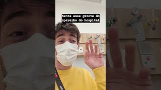 FAZENDO MÚSICA COM O APARELHO DO HOSPITAL shorts [upl. by Kieryt]