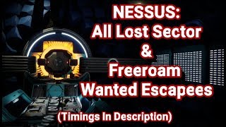 Destiny 2 NESSUS Wanted Lost Sector and Freeroam Locations [upl. by Aratahs865]