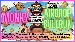 Everything You Need to Know About the Wise Monkey MONKY Airdrop for FLOKI TOKEN and APE Holders [upl. by Aivul]