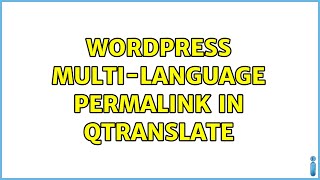 Wordpress Multilanguage permalink in qtranslate 3 Solutions [upl. by Mihalco874]