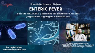 Enteric fever  Feel the MEDICINE short clip from full lecture [upl. by Louis]