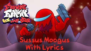 Sussus Moogus With LYRICS  Friday Night Funkin’ Vs Impostor V4  The Mini Musical FNF [upl. by Burkley453]