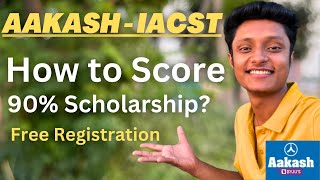 How to Get 90 Scholarship in Aakash iACST 2023 Aakash Instant Admission Cum Scholarship Test [upl. by Yelwar]