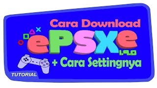 Tutorial 4 Cara Download ePSXe 190  Cara Settingnya Dan Cara Download Game PS1 [upl. by Shimkus]