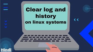 Clear the Logs amp History on Linux System  Delete All Traces On Your Computer  Hindi [upl. by Hound]