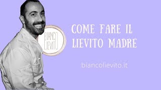 Come Fare il Lievito Madre [upl. by Ititrefen]