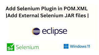 How to install Selenium Plugin in POMxml in Eclipse IDE windows 11 Updated 2024 [upl. by Yroc910]