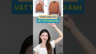 Trang web xóa vật thể trong ảnh nhanh chóng congcuai [upl. by Llerut]