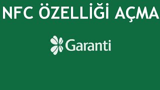 Garanti BBVA NFC Özelliği Açma Nasıl Yapılır [upl. by Assirim]