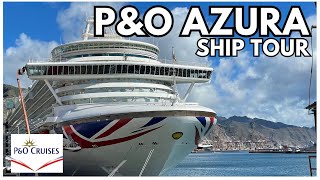 PampO Azura COMPLETE SHIP TOUR and GUIDE [upl. by Eentrok674]