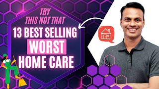 13 Best Selling Worst Home amp Hygiene Care Brands in India जो आपके घर और आपकी सेहत कर रहे बर्बाद [upl. by Esertal2]