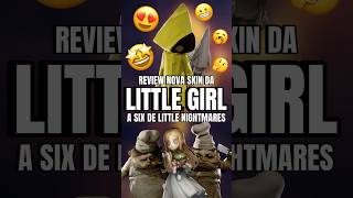 Tudo sobre a skin SIX da Little GIRL identityv idv identityvbrasil littlenightmares [upl. by Haleeuqa]