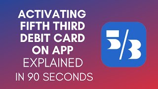 How To Activate Fifth Third Debit Card On App 2024 [upl. by Rai421]