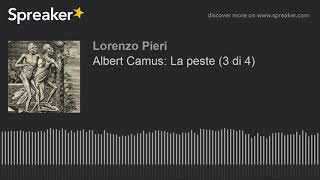 Albert Camus La peste 3 di 4 [upl. by Nolyak]