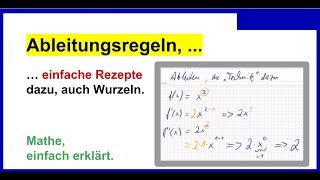 1 Ableitung bilden Ableitungsregeln Ableitungen berechnen Rezepte dazu auch mit Wurzeln [upl. by Ahsinauq236]