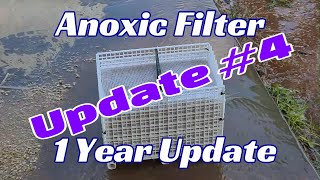 Anoxic Filter 1 Year Update [upl. by Carter195]