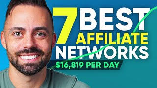 7 Best Affiliate Networks You NEED To Join in 2024 To Make Money [upl. by Ashlin797]