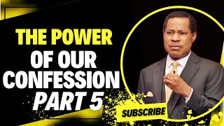 THE POWER OF OUR CONFESSION PART 5  PASTOR CHRIS OYAKHILOME [upl. by Aynos]