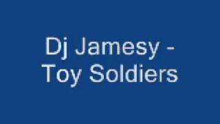 DJ Jamesy  Toy Soldiers [upl. by Atiuqat]