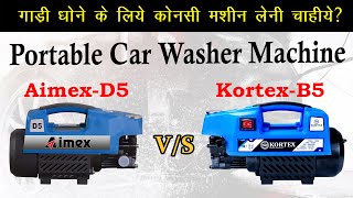 Kortex B5 vs Aimex D5  Car Washer Battle  Which one is better kortex or aimex [upl. by Greyso]