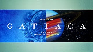 Michael Nyman  Gattaca quotThe Morrowquot Extended by Gilles Nuytens [upl. by Lilak841]