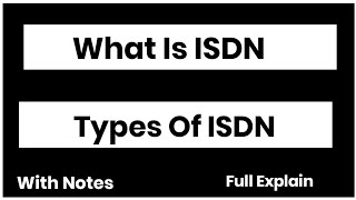 What is ISDN Integrated Services Digital Network And Types of ISDN [upl. by Irroc25]