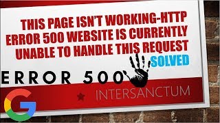 HOW TO FIX This page isn’t workingHTTP ERROR 500 Website is currently unable to handle this request [upl. by Yunfei]