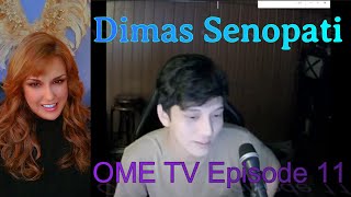 First Reaction  Dimas Senopati  OME TV Episode 11 [upl. by Morty]