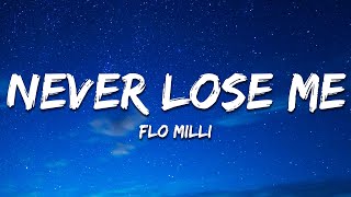 Flo Milli  Never Lose Me Lyrics [upl. by Munster]