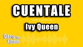 Ivy Queen  Cuentale Versión Karaoke [upl. by Keary]