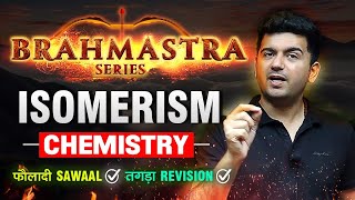 Isomerism one shot  Brahmastra Revision Series  JEE MAIN 2024 [upl. by Fazeli708]