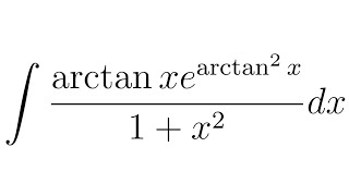 Integral of arctanx × earctan2x1x2 [upl. by Stromberg]