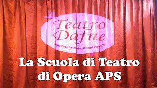 La Scuola di Teatro di Opera APS [upl. by Yror846]