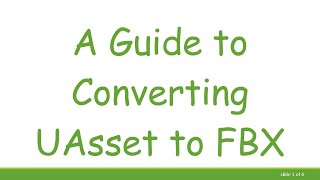 A Guide to Converting UAsset to FBX [upl. by Nyliac]