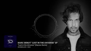 MARC DENUIT  LOST IN THE UNIVERSE NACRES REMIX [upl. by Hseham]