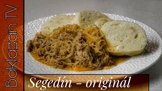 Segedín  originál recept  Segedínsky guláš ktorý zvládne každý [upl. by Kariotta]