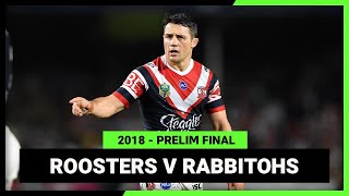 NRL 2018  Sydney Roosters v South Sydney Rabbitohs  Full Match Replay  Preliminary Final [upl. by Inglebert]