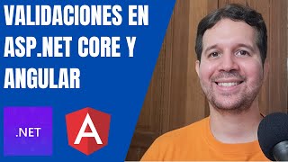 Realizando Validaciones en Angular y ASPNET Core [upl. by Anitra823]