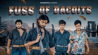 FUSS OF DACOITS  Round2World  R2W [upl. by Victory278]