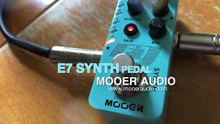 Mooer E7 Synth Pedal [upl. by Drhcir]