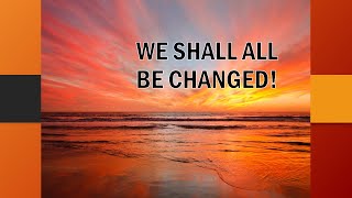 We shall all be changed ll 1 Corinthians 155152 ll ONE minute video ll Memorizing Scriptures [upl. by Lamdin286]